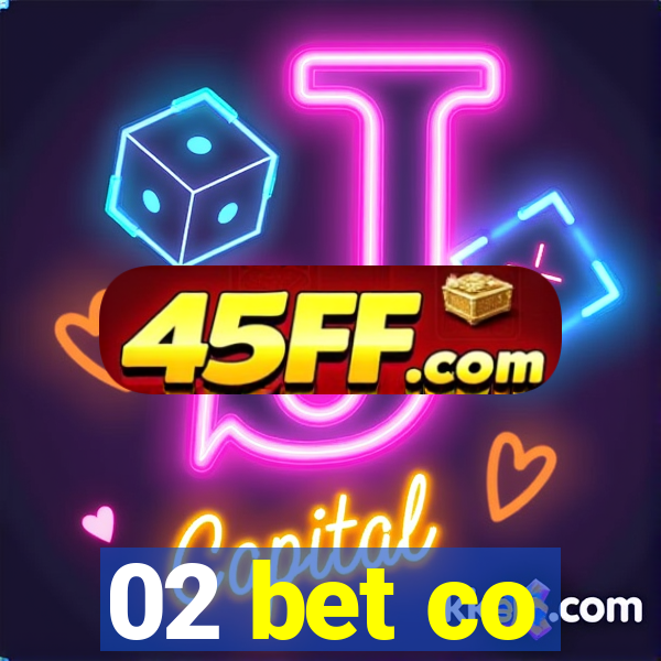 02 bet co